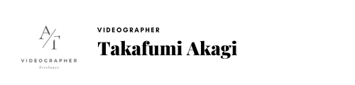 Takafumi Akagi Videographer